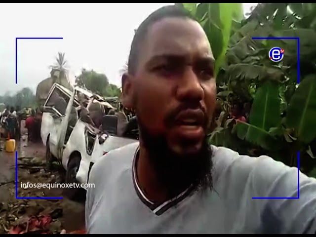 ROUTE DOUALA - BAFOUSSAM : 05 MORTS A KOMBÉ PRÈS DE MBANGA - ÉQUINOXE TV