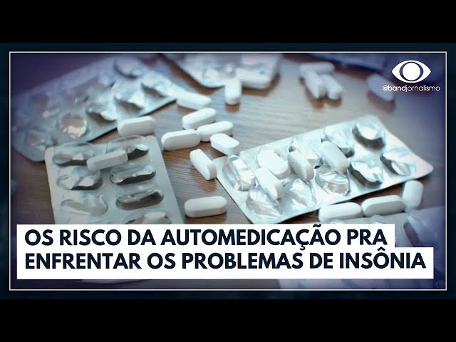 Os perigos da automedicação para enfrentar a insônia | Jornal da Band