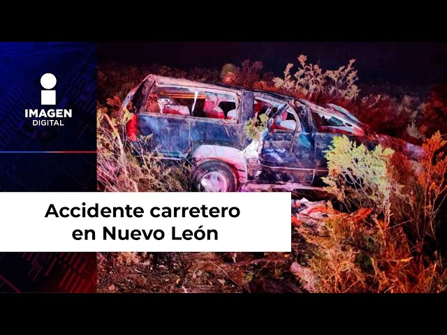 Accidente carretero en Nuevo León deja dos muertos y 10 lesionados