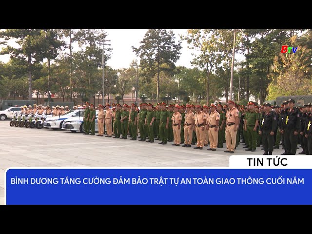 Bình Dương tăng cường đảm bảo trật tự an toàn giao thông cuối năm