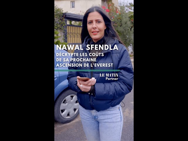 Nawal Sfendla décrypte les coûts de sa prochaine ascension de l'Everest