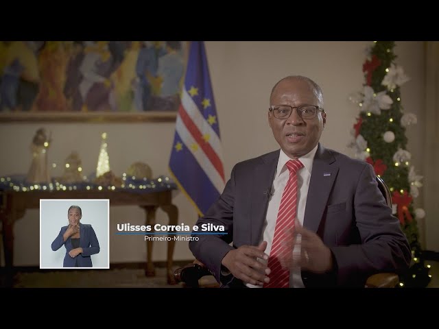 Mensagem de Natal aos cabo-verdianos - Primeiro-ministro de Cabo Verde, Ulisses Correia e Silva