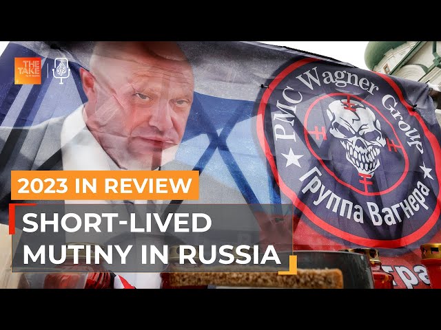 2023 in Review: Will a short-lived mutiny be the end of Russia’s Wagner Group? | The Take