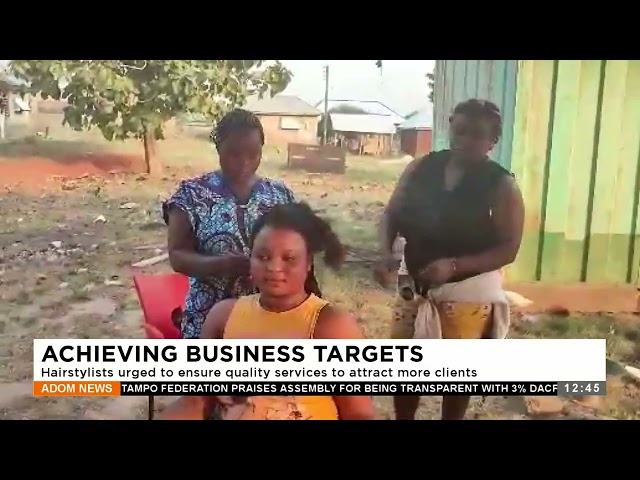 Achieving Business Targets: Hairstylists urged to ensure quality services to attract more clients