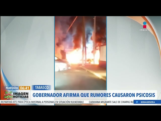 Gobernador de Tabasco afirma que rumores sobre violencia en el estado causaron psicosis | Paco Zea