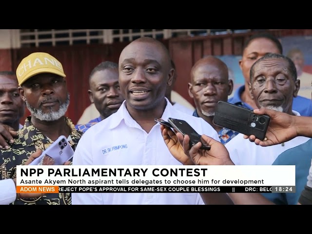 NPP Contest: Asante Akyem North aspirant tells delegates to choose him for development (25-12-23)