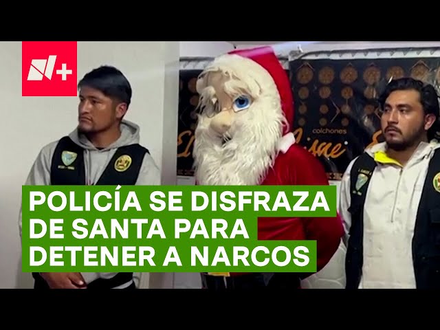 Policía se disfraza de Santa Claus para detener a narcos en Perú - N+