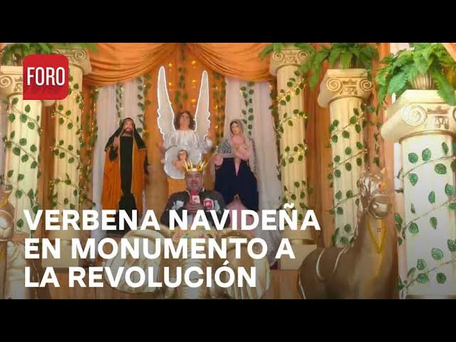 Familias visitan Verbena Navideña en Monumento a la Revolución - Noticias MX