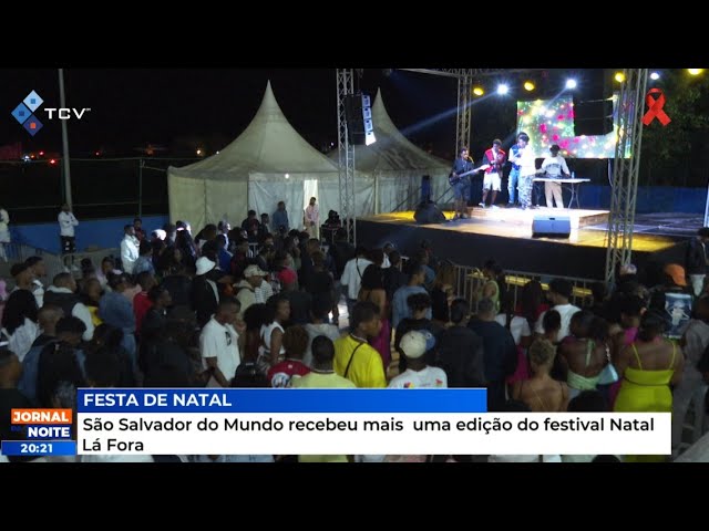 São Salvador do Mundo recebeu mais  uma edição do festival Natal Lá Fora