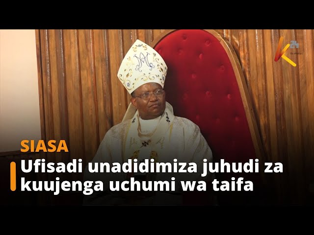 ⁣Askofu Muheria ataka serikali na wakenya kwa jumla kuepuka ufisadi