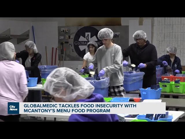 GlobalMedic tackling food insecurity with McAntony’s Menu Food Program