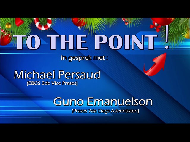 231225 TO THE POINT - MICHAEL PERSAUD , GUNO EMANUELSON