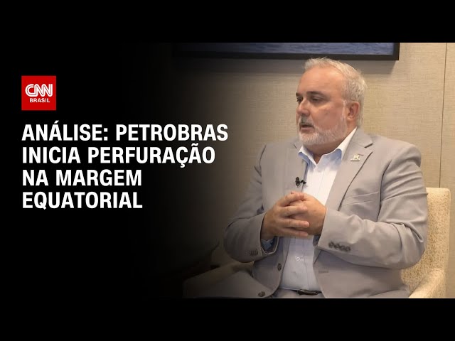 Análise: Petrobras inicia perfuração na margem equatorial | WW