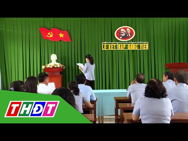 Đồng Tháp dấu ấn phát triển Đảng viên năm 2023 | Ý Đảng lòng dân | THDT