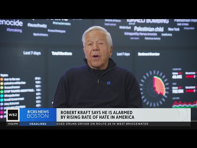 "Really scary to me": Robert Kraft talks about foundation's fight against hate