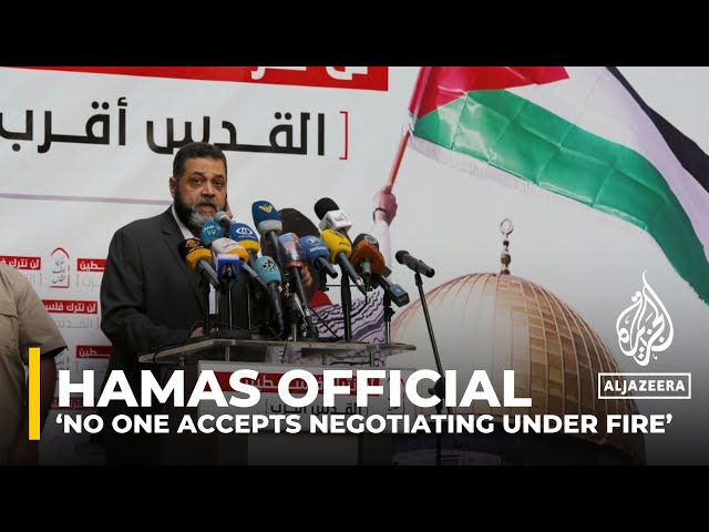 Hamas official: ‘No one accepts negotiating under fire’