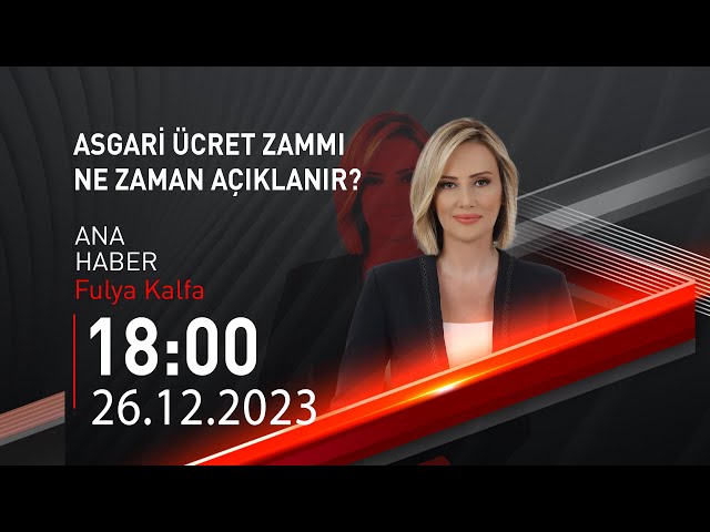  #CANLI | Fulya Kalfa ile Ana Haber | 26 Aralık 2023 | HABER #CNNTÜRK