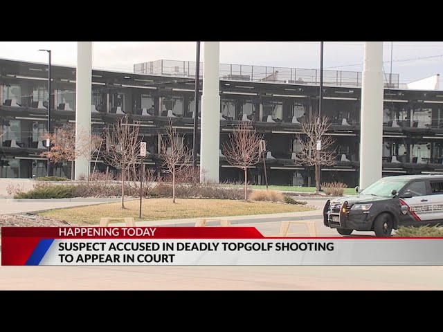 Suspect in deadly Topgolf shooting to appear in court