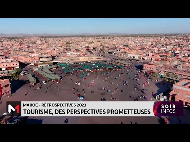 Rétro 2023 : tourisme au Maroc, des perspectives prometteuses