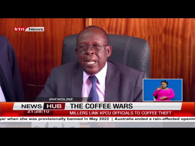 The coffee wars: KPCU urges millers to secure their produce