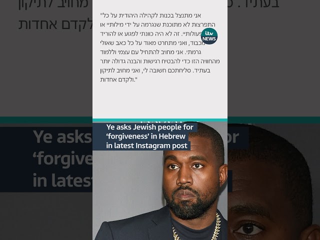 Ye asks Jewish people for ‘forgiveness’ in Hebrew in latest Instagram post  #kanyewest #ye #hebrew