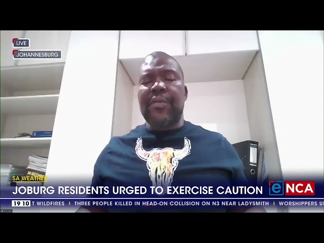 SA Weather | Joburg residents urged to exercise caution