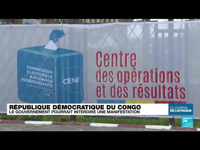 République Démocratique du Congo : le Gouvernement pourrait interdire une manifestation • FRANCE 24