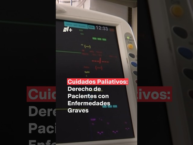 El derecho de los pacientes a los cuidados paliativos en México - N+ #salud #paliativos #mexico