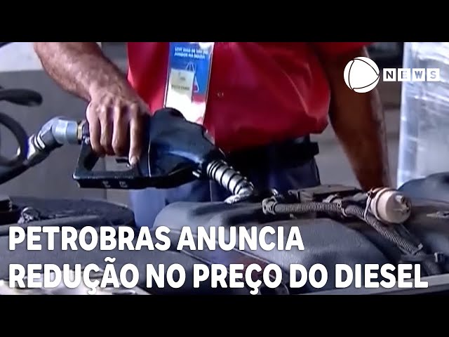 Petrobras anuncia redução de R$ 0,30 no preço do diesel