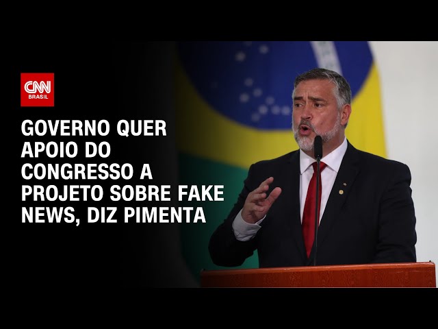 Governo quer apoio do Congresso a projeto sobre fake news, diz Paulo Pimenta à CNN | BASTIDORES CNN