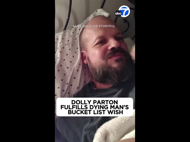 Dolly Parton fulfills dying man's bucket list wish