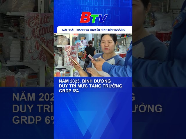 Năm 2023, Bình Dương duy trì mức tăng trưởng GRDP 6%