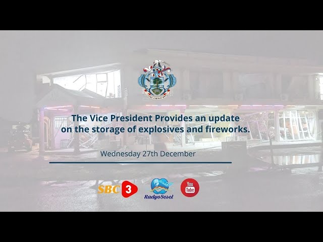 SBC LIVE | THE VICE PRESIDENT PROVIDES AN UPDATE ON THE STORAGE OF EXPLOSIVES -27.12.2023