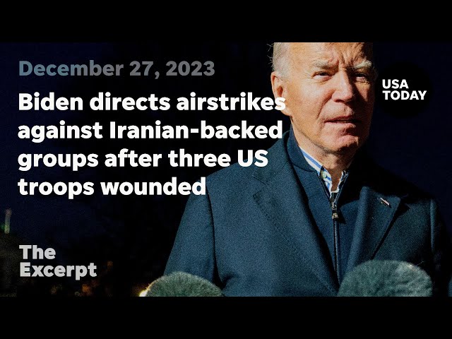 Biden directs airstrikes against Iranian-backed groups after three US troops wounded | The Excerpt