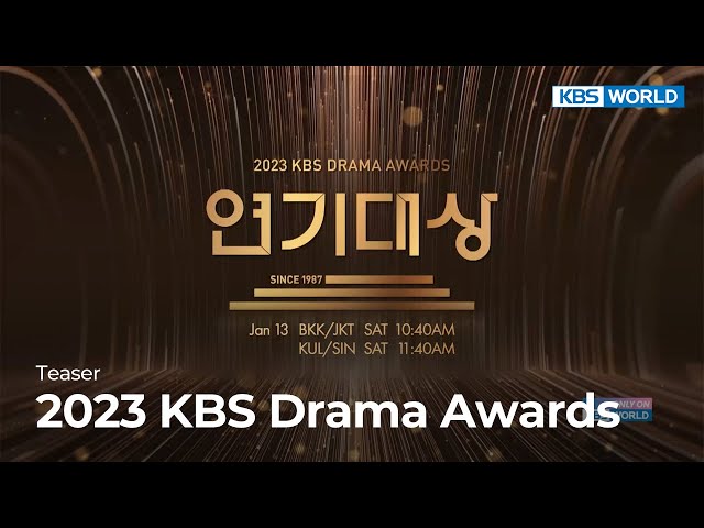 (Teaser) 2023 KBS Drama Awards | KBS WORLD TV