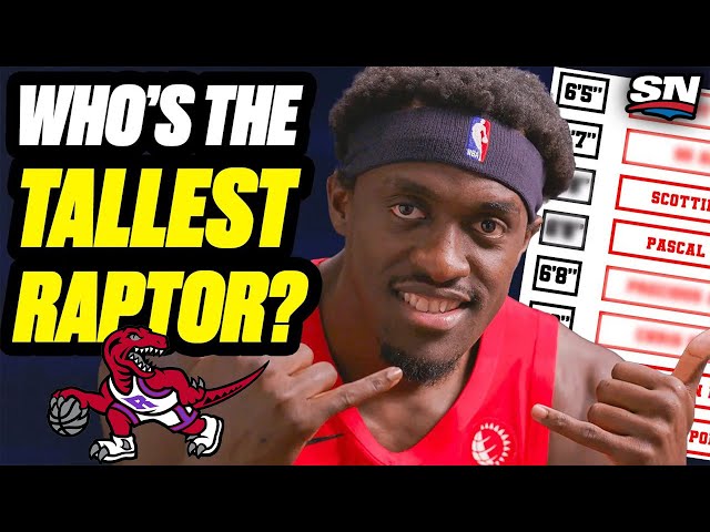 Toronto Raptors Get Triggered Guessing Each Others Heights