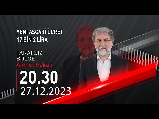  #CANLI | Ahmet Hakan ile Tarafsız Bölge | 27 Aralık 2023 | HABER #CNNTÜRK