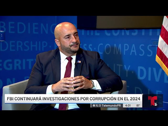 FBI continuará investigaciones por corrupción en el 2024