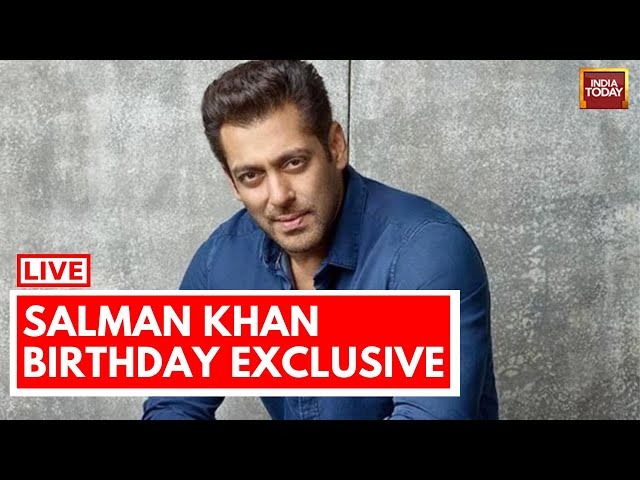 Salman Khan Birthday  LIVE: Salman Khan Interview On His Birthday | Salman Khan LIVE | India Today