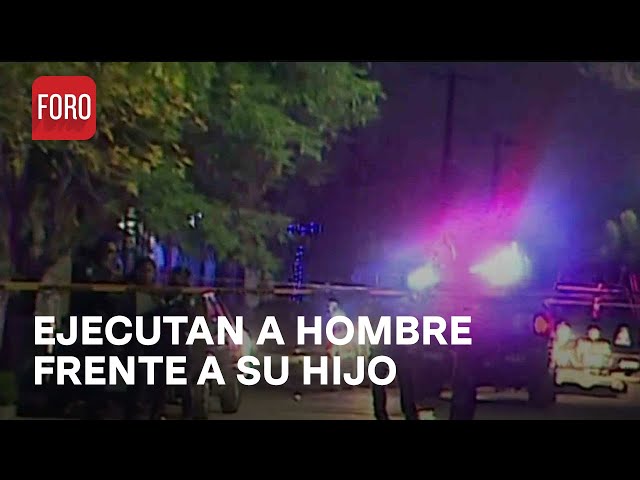 Ejecutan a hombre frente a su hijo de 3 años en Nuevo León - Las Noticias