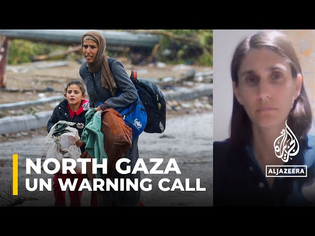 UN official: ‘There are so many people in the north of Gaza’