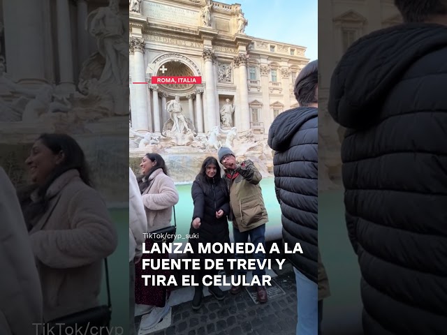 Lanza moneda a la fuente de Trevi y tira el celular - N+ #nmas #shorts #celular