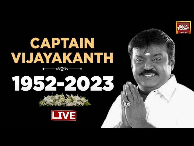 LIVE: Captain Vijayakanth Passes Away | DMDK Founder & Actor Vijayakanth No More | Vijayakanth N