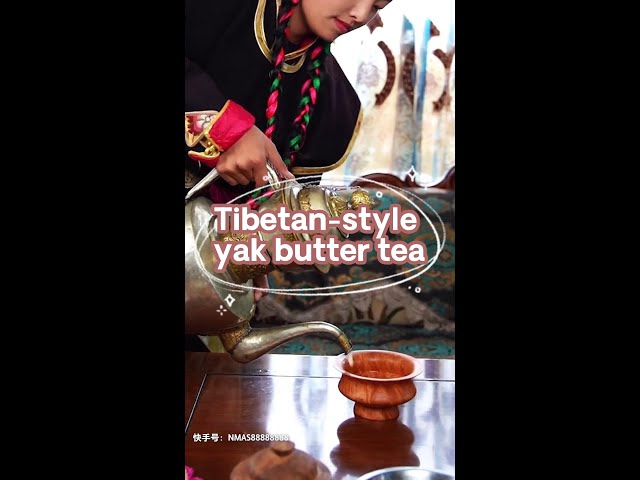 A taste of Tibetan-style yak butter tea