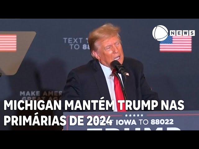 Suprema Corte do Michigan mantém Trump nas primárias