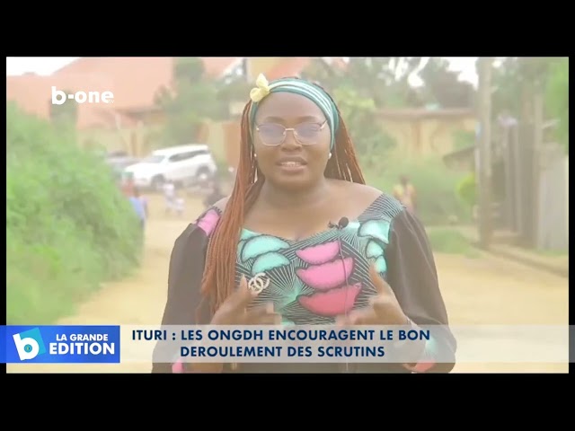 ITURI : Les ONGDH encouragent le bon déroulement des scrutins