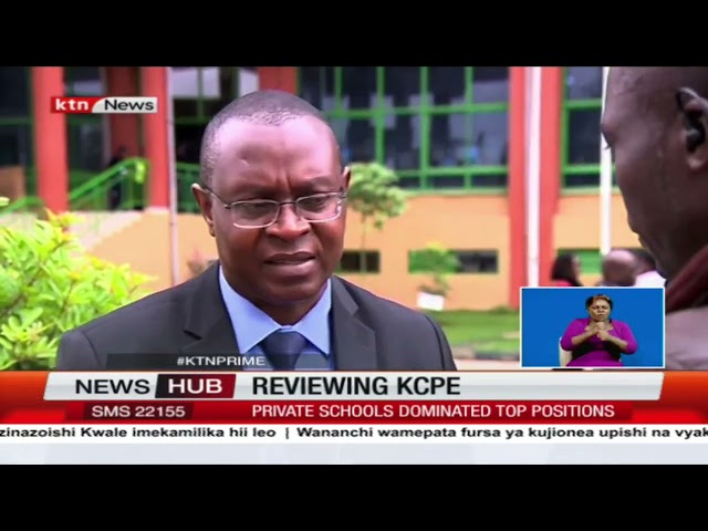 Reviewing KCPE: Private schools dominated top positions