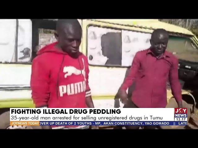 Fighting Illegal Drug Peddling: Man, 35 arrested for selling unregistered drugs in Tumu