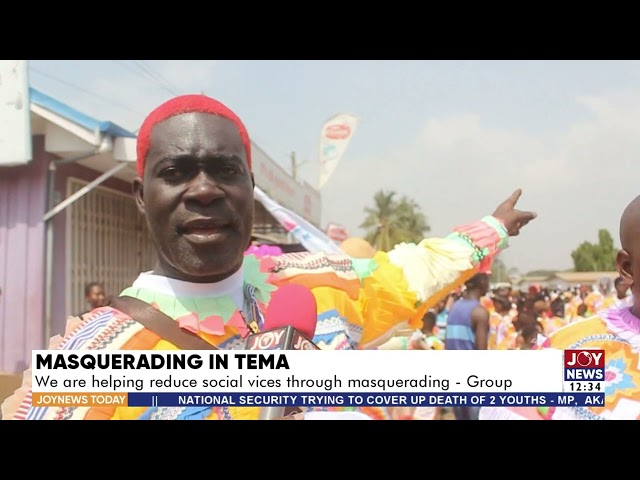 Masquerading in Tema: We're helping reduce social vices through masquerading - Group