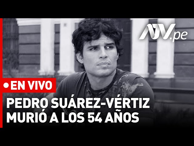 Pedro Suárez-Vértiz falleció: EN VIVO desde Miraflores